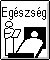 Eg&eacute;szs&eacute;g