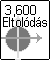 3,600 �ves eltol�d�sok